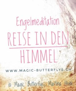 Engelmeditation - Reise in den Himmel, Magic Butterflys